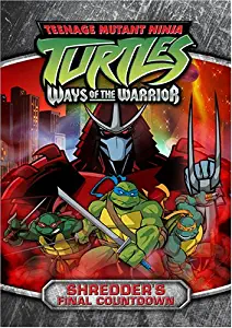 Teenage Mutant Ninja Turtles - Season 3, Volume 4: Shredder's Final Countdown (Ways of the Warrior)