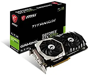 MSI Gaming GeForce GTX 1070 Ti 8GB GDRR5 256-bit HDCP Support DirectX 12 SLI Dual TORX 2.0 Fan VR Ready Graphics Card (GTX 1070 TI Titanium 8G)