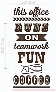 This Office Runs on Teamwork, Fun and Coffee Vinyl Lettering Wall Art Stickers Work Décor Quote 36x15-Inch Chocolate Brown