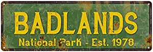 Badlands National Park Sign Décor Rustic Signs Cabin Decorations Outdoors Adventure Plaque Nature Tin Wall Art Home Gift 6 x 18 High Gloss Metal 206180057011