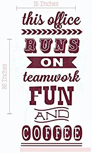 This Office Runs on Teamwork, Fun and Coffee Vinyl Lettering Wall Art Stickers Work Décor Quote 36x15-Inch Burgundy