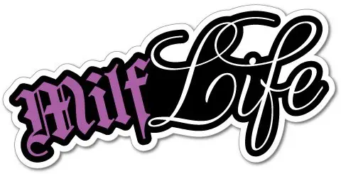 Milf Life Sticker Decal Funny Car Prank Laptop